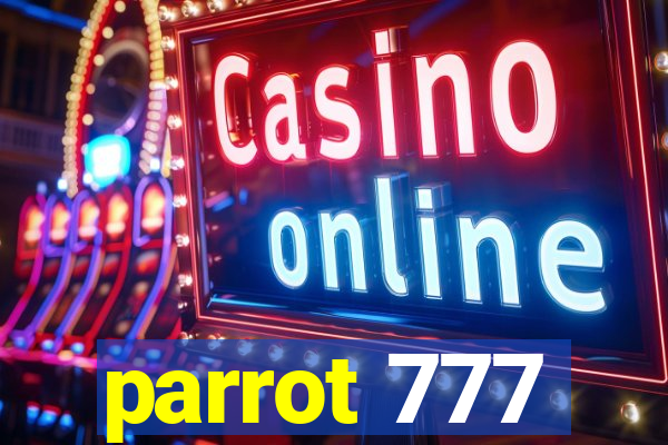 parrot 777